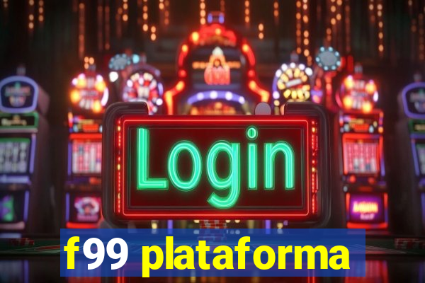 f99 plataforma